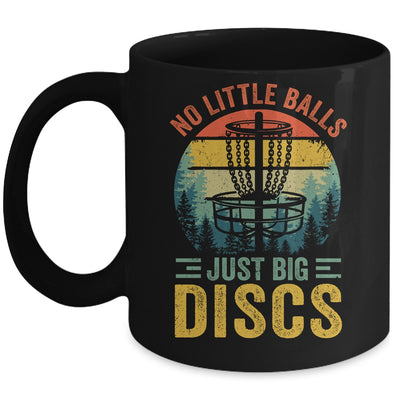 Funny Disc Golf Sport Player No Little Balls Just Big Discs Mug | teecentury