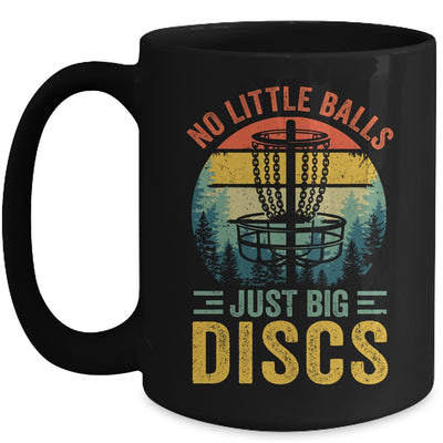 Funny Disc Golf Sport Player No Little Balls Just Big Discs Mug | teecentury