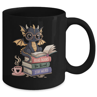 Funny Dragon Read Books Be Kind Stay Weird Book Lover Mug | teecentury