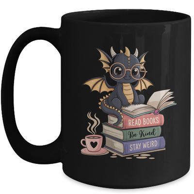 Funny Dragon Read Books Be Kind Stay Weird Book Lover Mug | teecentury