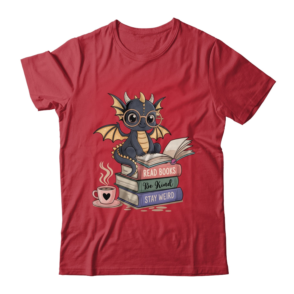Funny Dragon Read Books Be Kind Stay Weird Book Lover Shirt & Hoodie | teecentury