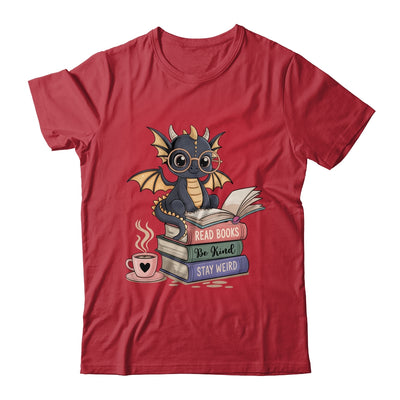 Funny Dragon Read Books Be Kind Stay Weird Book Lover Shirt & Hoodie | teecentury