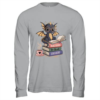 Funny Dragon Read Books Be Kind Stay Weird Book Lover Shirt & Hoodie | teecentury