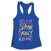 Funny Eat Sleep Dance Repeat Design Men Women Kids Dancers Shirt & Tank Top | teecentury