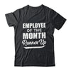 Funny Employee Of The Month Runner Up Shirt & Tank Top | teecentury