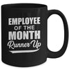 Funny Employee Of The Month Runner Up Mug | teecentury