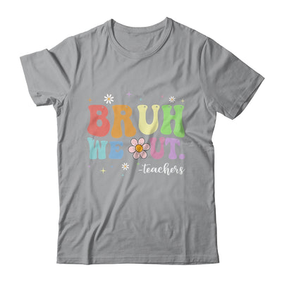 Funny End Of School Year Teacher Bruh We Out Summer Teachers Shirt & Hoodie | teecentury