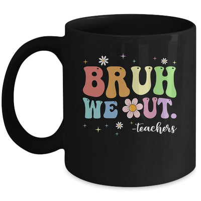 Funny End Of School Year Teacher Bruh We Out Summer Teachers Mug | teecentury