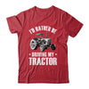 Funny Farmer Design For Men Women Boys Girls Tractor Lovers Shirt & Hoodie | teecentury