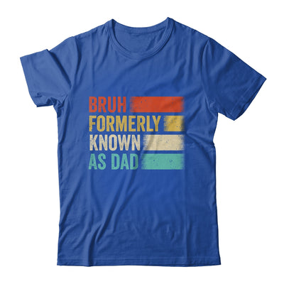 Funny Father's Day Bruh Formerly Known As Dad Vintage Shirt & Hoodie | teecentury