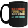 Funny Father's Day Bruh Formerly Known As Dad Vintage Mug | teecentury