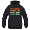 Funny Father's Day Bruh Formerly Known As Dad Vintage Shirt & Hoodie | teecentury