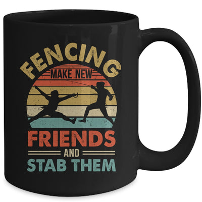 Funny Fencing Make New Friends Retro Design For Men Women Mug | teecentury