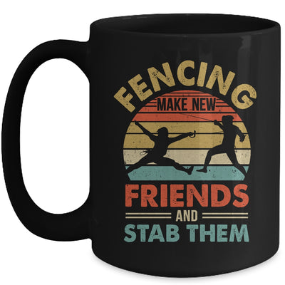 Funny Fencing Make New Friends Retro Design For Men Women Mug | teecentury