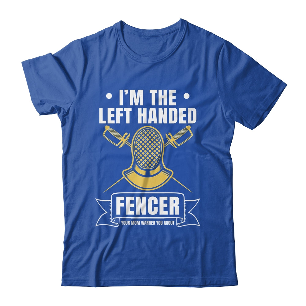 Funny Fencing Sports Design For Men Left Handed Fencer Shirt & Hoodie | teecentury