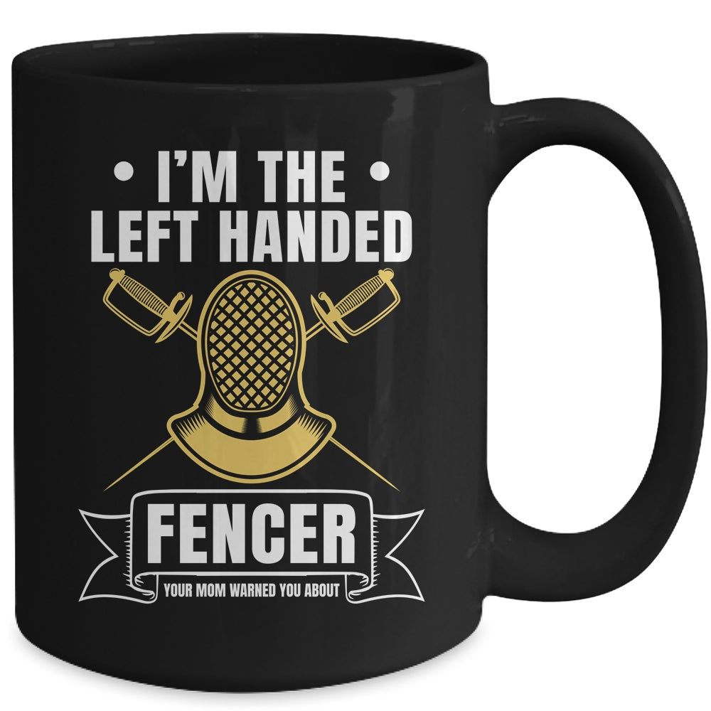 Funny Fencing Sports Design For Men Left Handed Fencer Mug | teecentury