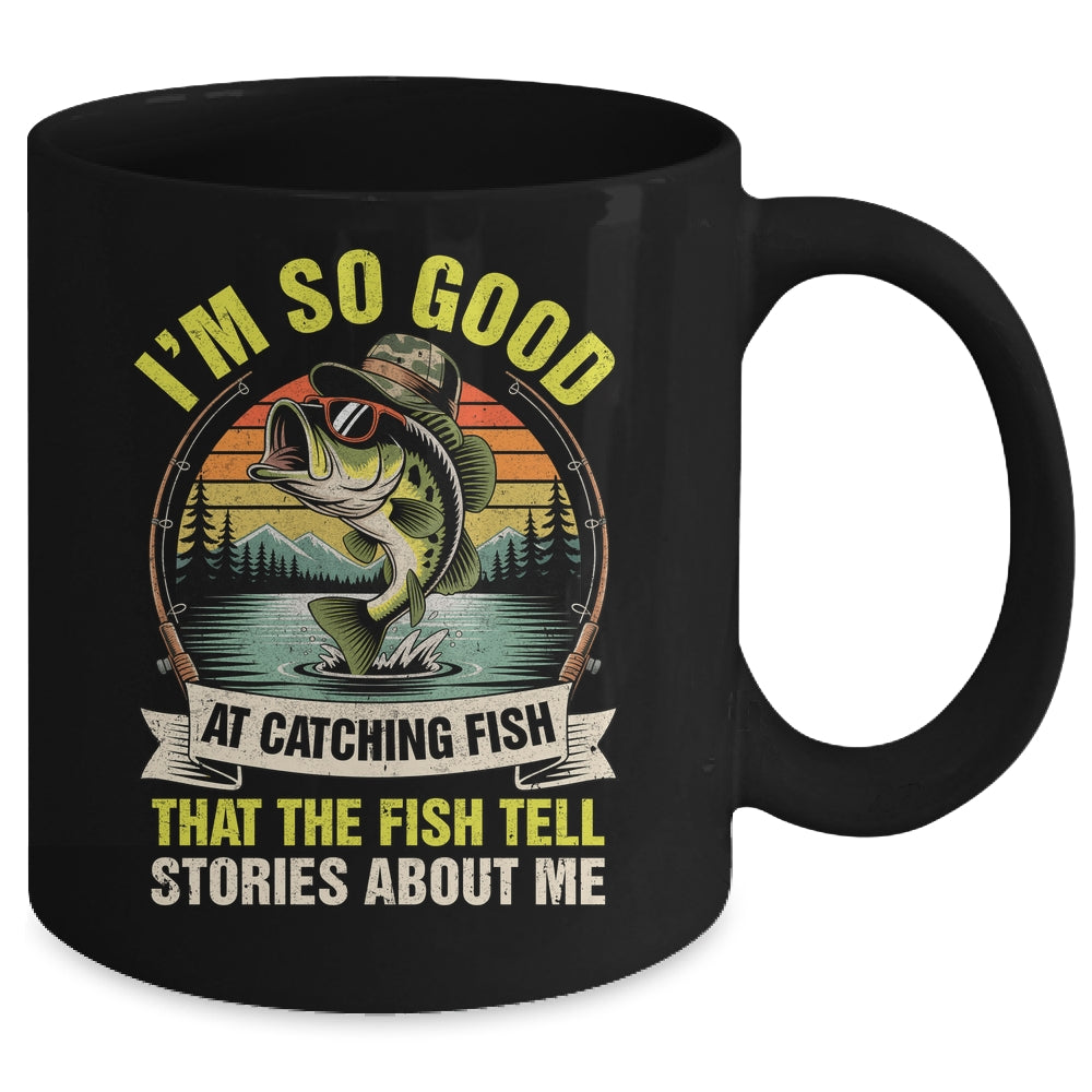 Funny Fishing Fisherman I'm So Good At Catching Fish Mug | teecentury