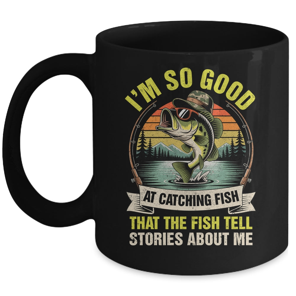 Funny Fishing Fisherman I'm So Good At Catching Fish Mug | teecentury