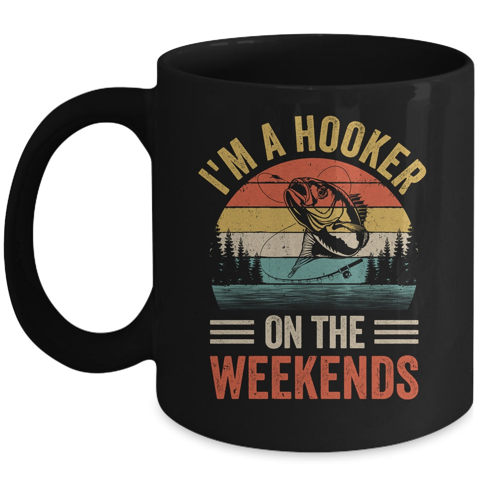 Funny Fishing Vintage I'm A Hooker On The Weekends Bass Fish Mug | teecentury