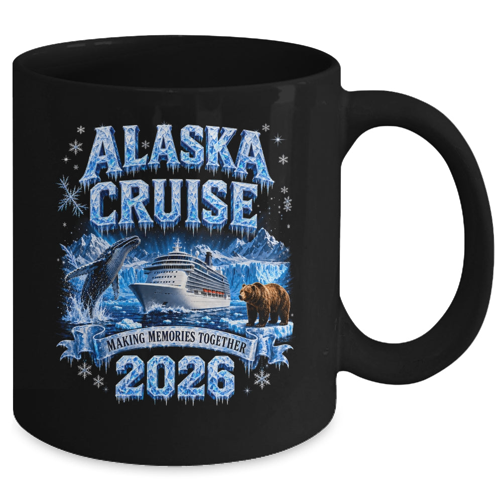 Funny Friends Family Alaska Cruise 2026 Together Vacation Mug | teecentury