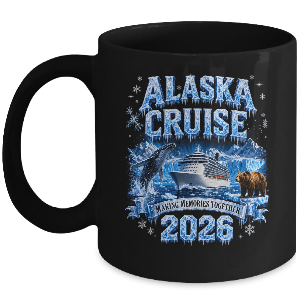 Funny Friends Family Alaska Cruise 2026 Together Vacation Mug | teecentury