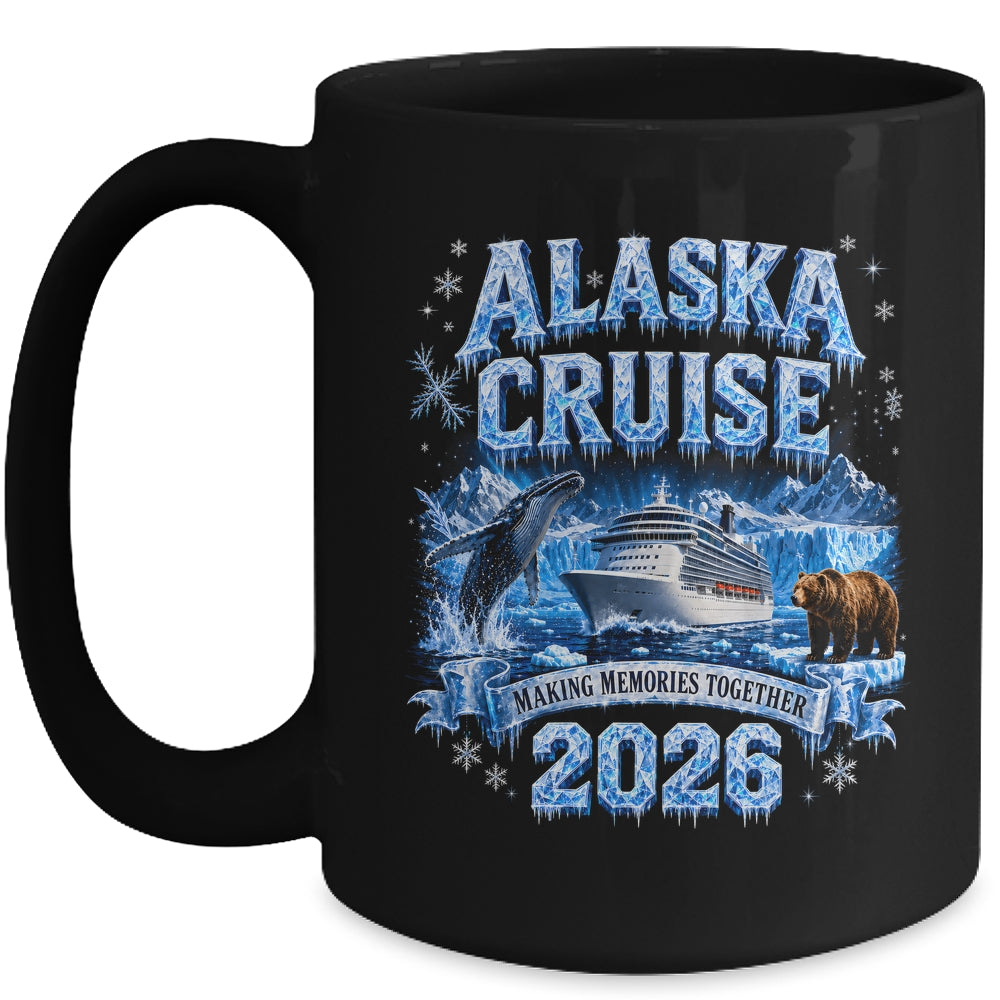 Funny Friends Family Alaska Cruise 2026 Together Vacation Mug | teecentury