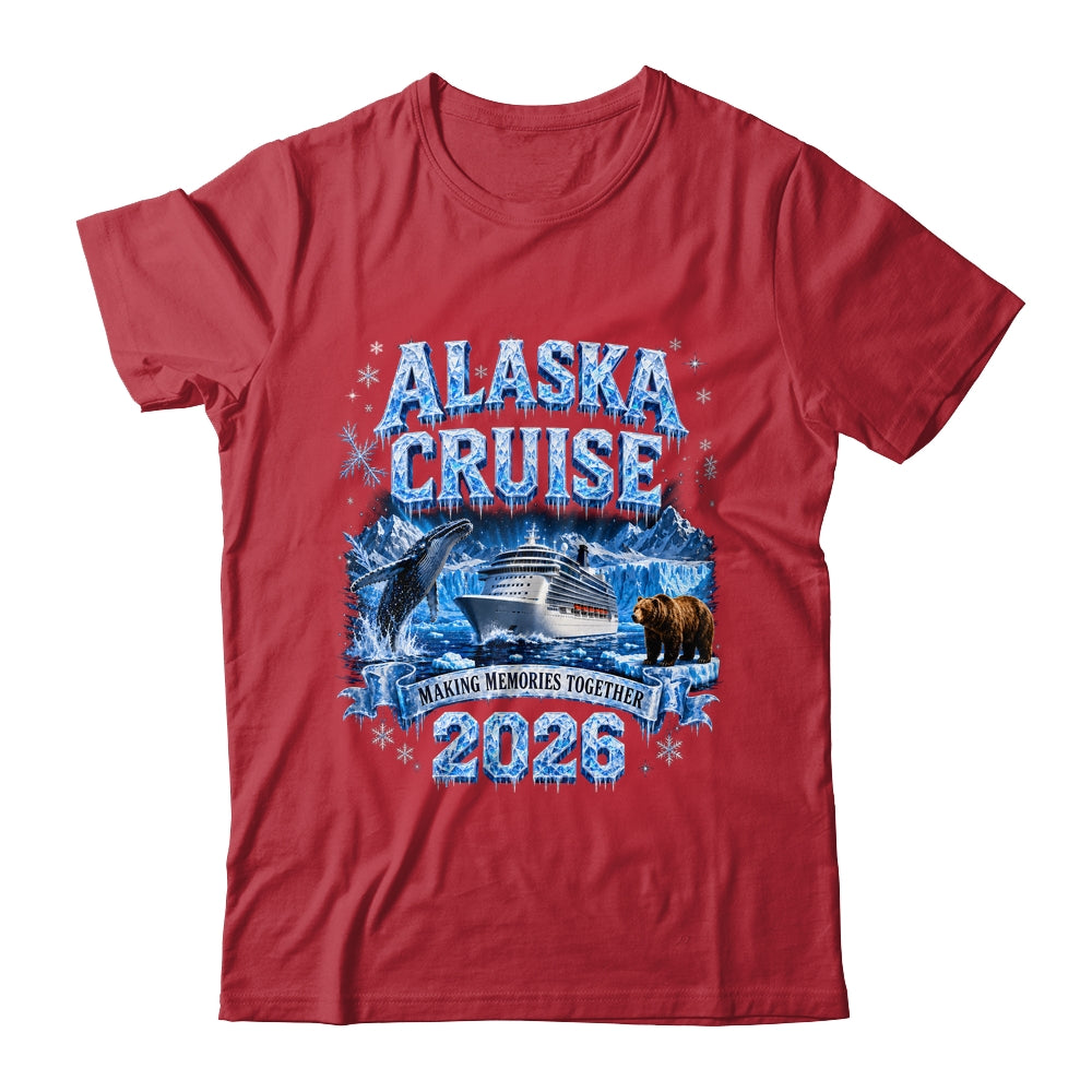 Funny Friends Family Alaska Cruise 2026 Together Vacation Shirt & Hoodie | teecentury