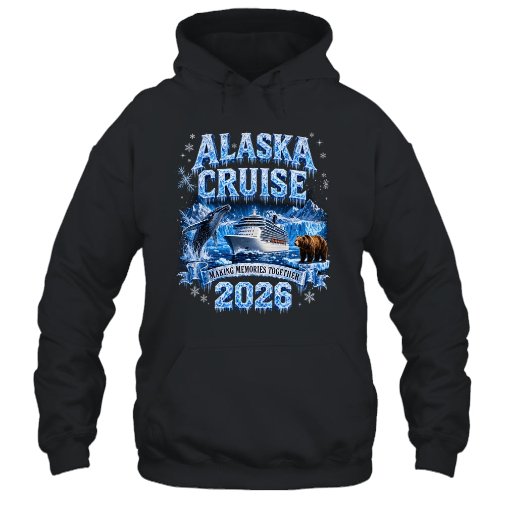 Funny Friends Family Alaska Cruise 2026 Together Vacation Shirt & Hoodie | teecentury