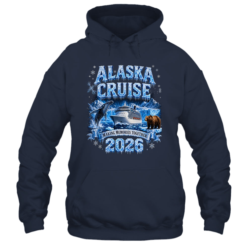 Funny Friends Family Alaska Cruise 2026 Together Vacation Shirt & Hoodie | teecentury