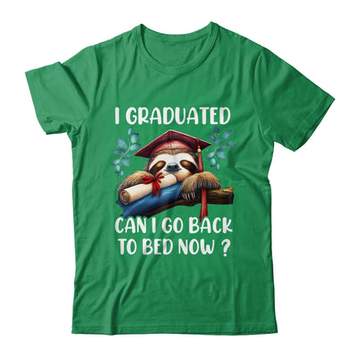 Funny Graduation I Graduated Can I Go Back To Bed Now Women Shirt & Hoodie | teecentury