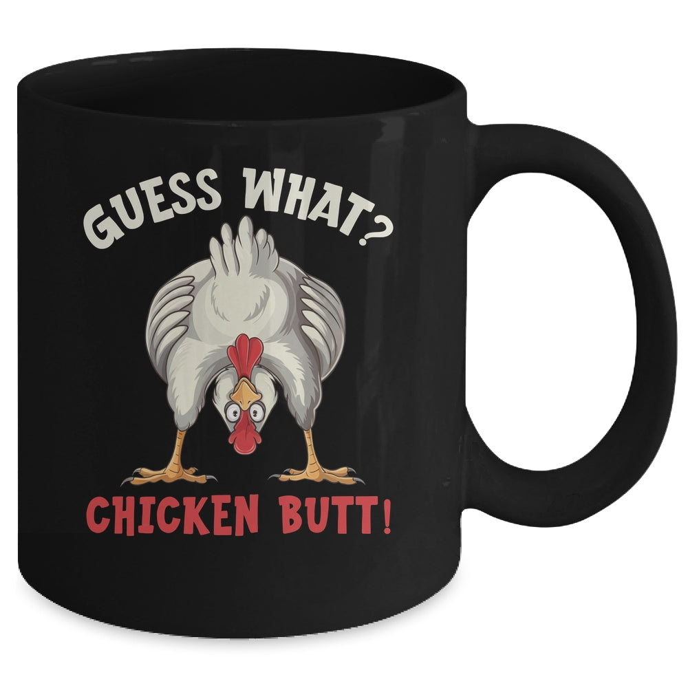 Funny Guess What Chicken Butt Chicken Funny Design Meme Joke Mug | teecentury