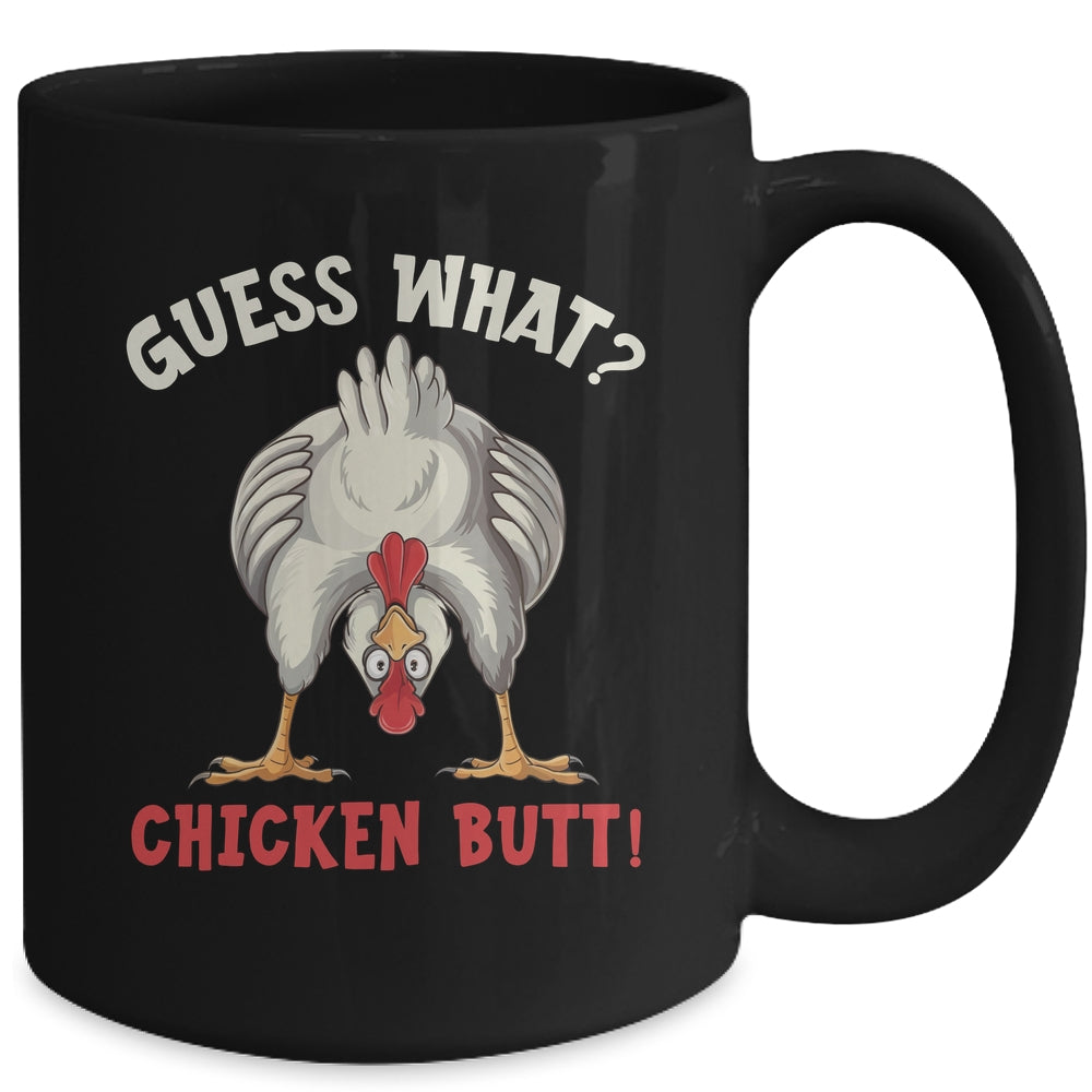 Funny Guess What Chicken Butt Chicken Funny Design Meme Joke Mug | teecentury