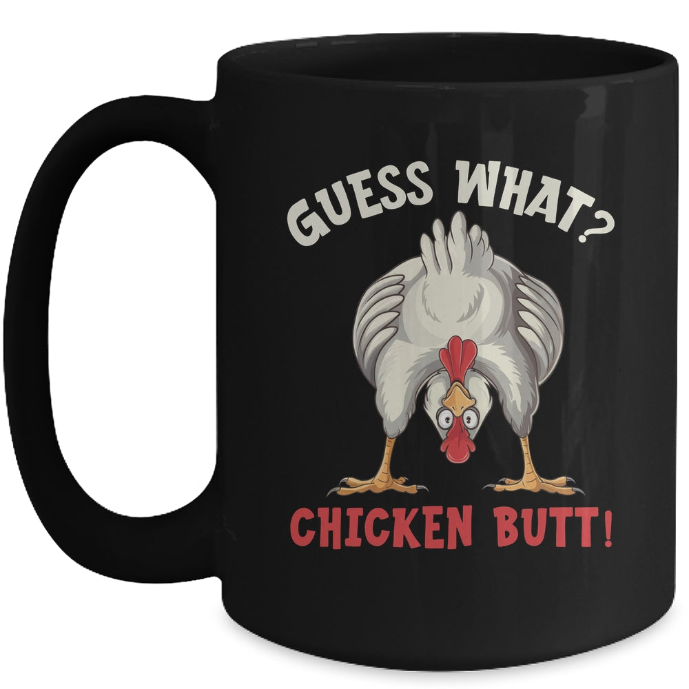 Funny Guess What Chicken Butt Chicken Funny Design Meme Joke Mug | teecentury