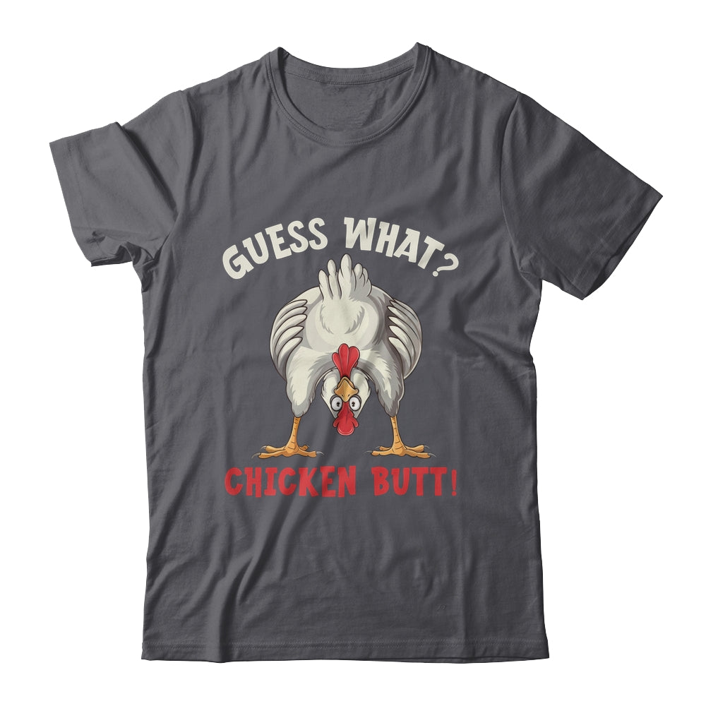 Funny Guess What Chicken Butt Chicken Funny Design Meme Joke Shirt & Tank Top | teecentury