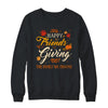 Funny Happy Friendsgiving Friends Giving Family Thanksgiving Shirt & Sweatshirt | teecentury