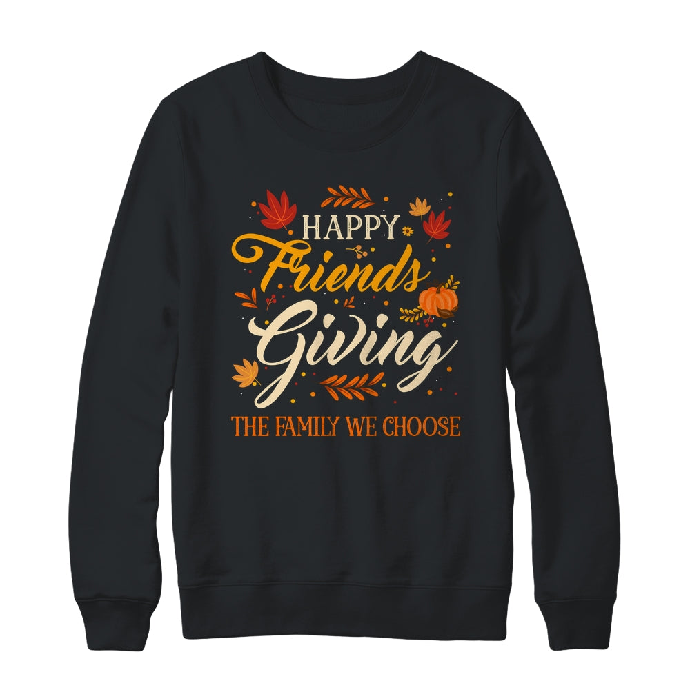 Funny Happy Friendsgiving Friends Giving Family Thanksgiving Shirt & Sweatshirt | teecentury