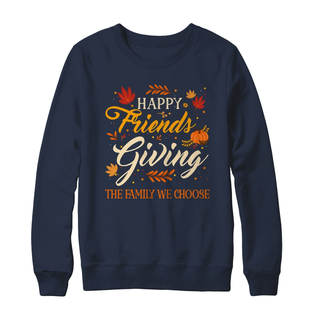 Funny Happy Friendsgiving Friends Giving Family Thanksgiving Shirt & Sweatshirt | teecentury