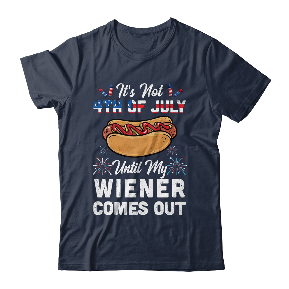 Funny Hotdog Its Not 4th Of July Until My Wiener Comes Out Shirt & Tank Top | teecentury