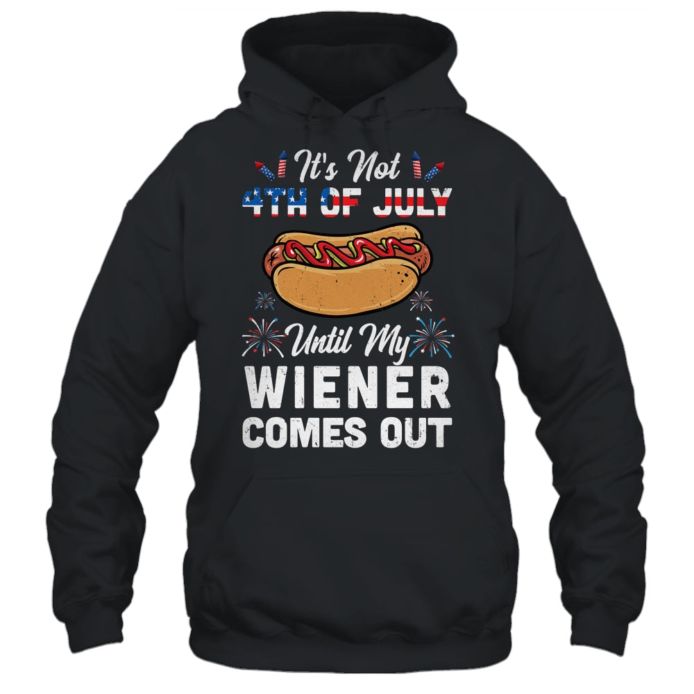 Funny Hotdog Its Not 4th Of July Until My Wiener Comes Out Shirt & Tank Top | teecentury