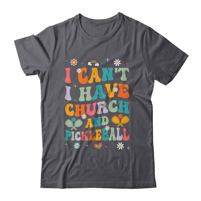 Funny I Can't I Have Church And Pickleball Art Groovy Shirt & Tank Top | teecentury