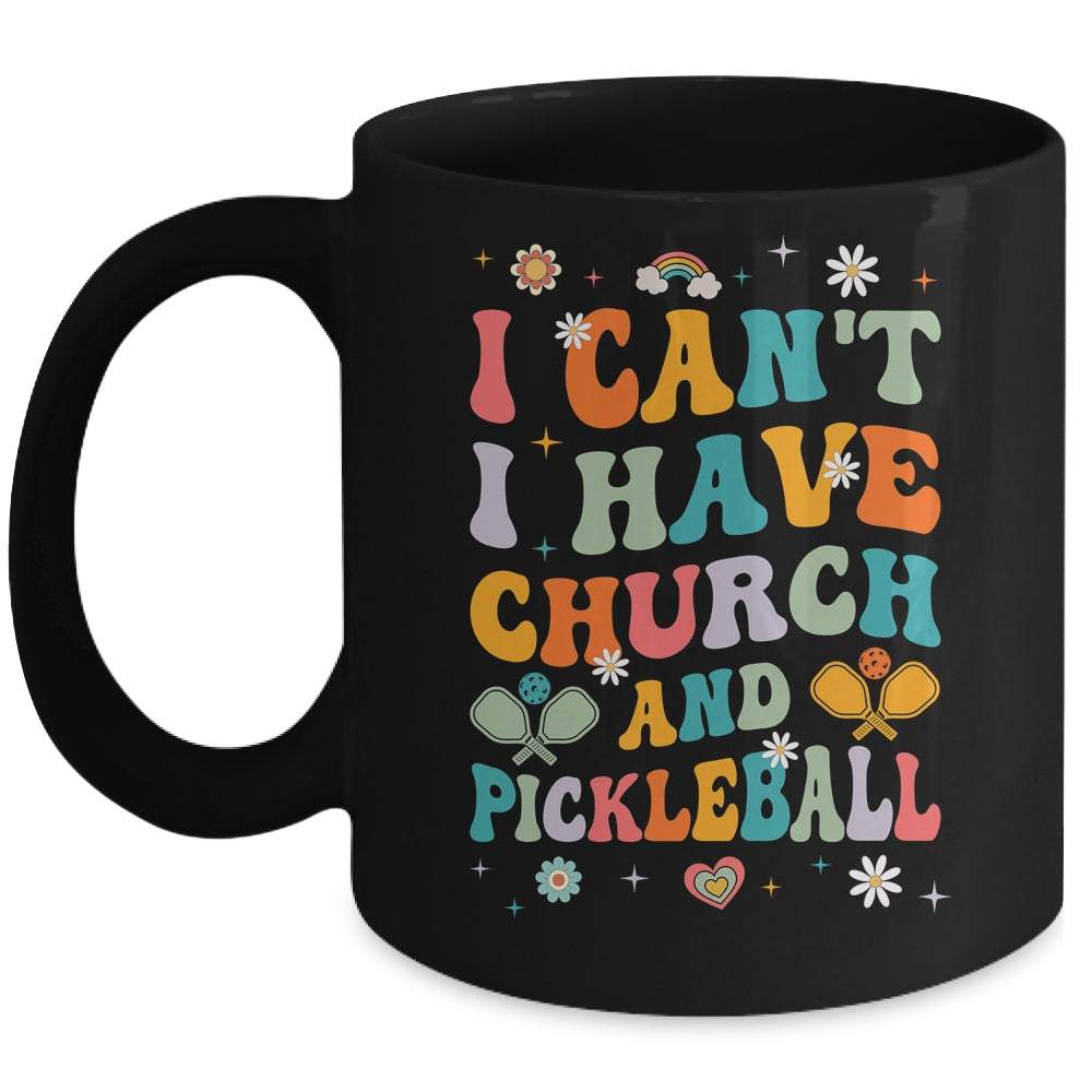 Funny I Can't I Have Church And Pickleball Art Groovy Mug | teecentury