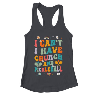 Funny I Can't I Have Church And Pickleball Art Groovy Shirt & Tank Top | teecentury