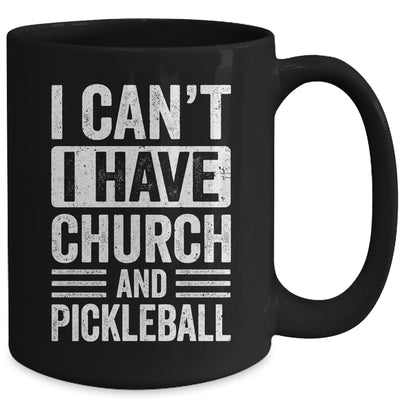 Funny I Can't I Have Church And Pickleball Sports Player Mug | teecentury