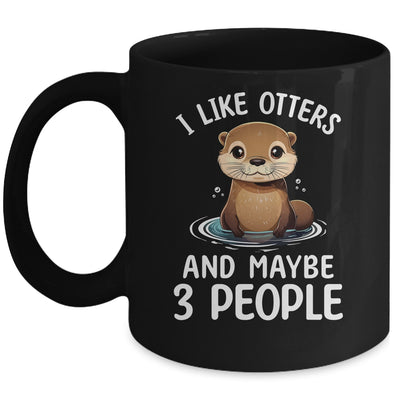 Funny I Like Otter Lover For Men Women Girls Kids Animal Mug | teecentury