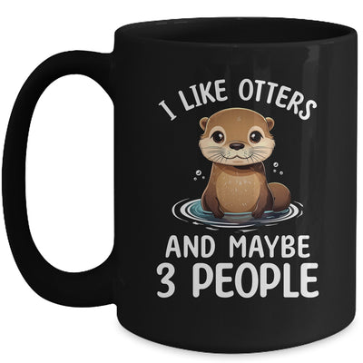 Funny I Like Otter Lover For Men Women Girls Kids Animal Mug | teecentury