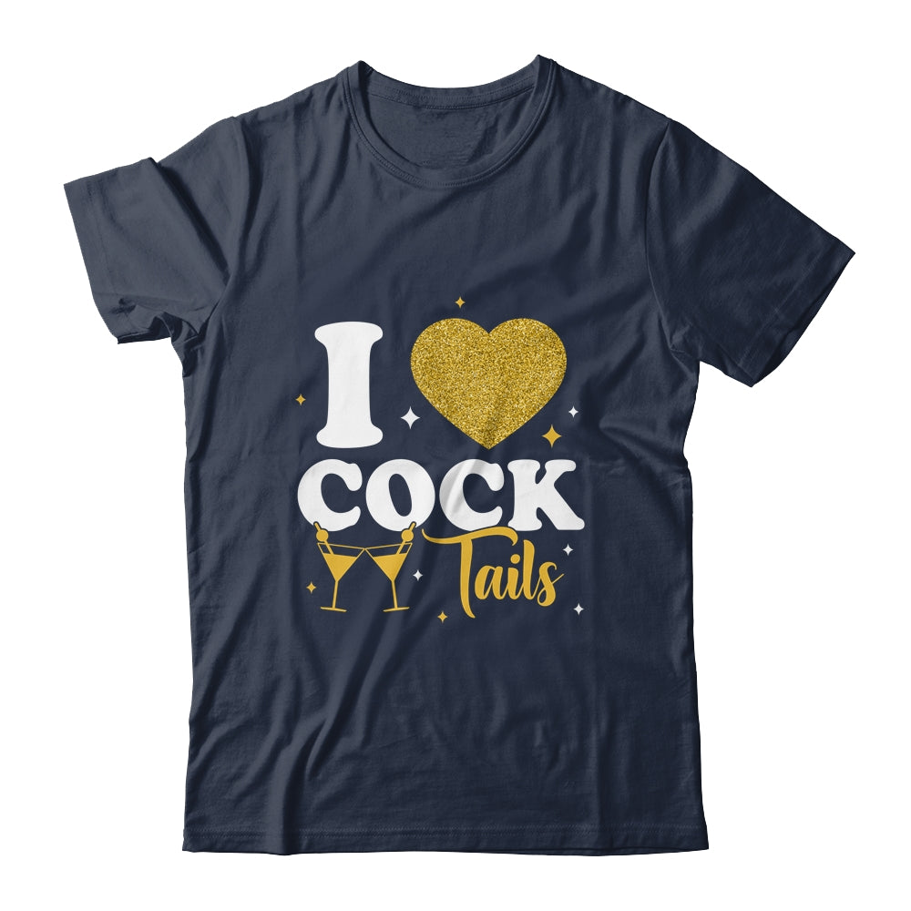 Funny I Love Cocktails I Heart Cocktails Drinking Pun Shirt & Tank Top | teecentury