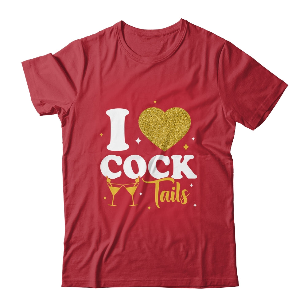 Funny I Love Cocktails I Heart Cocktails Drinking Pun Shirt & Tank Top | teecentury