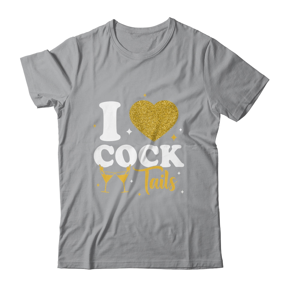 Funny I Love Cocktails I Heart Cocktails Drinking Pun Shirt & Tank Top | teecentury