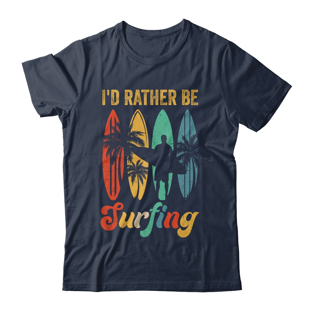 Funny I'd Rather Be Surfing Surf Board Beach Surfer Retro Shirt & Hoodie | teecentury