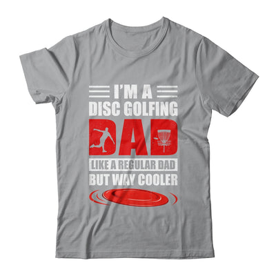 Funny I'm A Disc Golfing Dad Fathers Day Disc Golf Shirt & Hoodie | teecentury